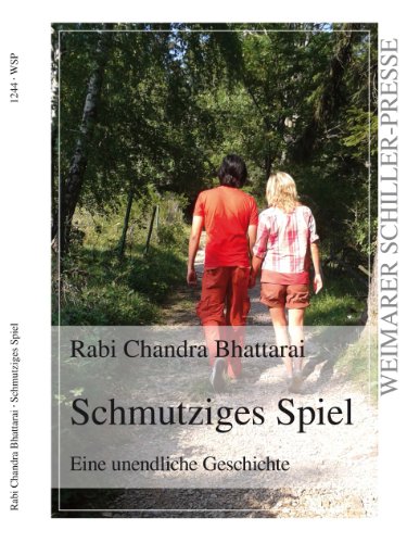 Schmutziges Spiel: Eine unendliche Geschichte (Weimarer Schiller-Presse) von Fouque Literaturverlag